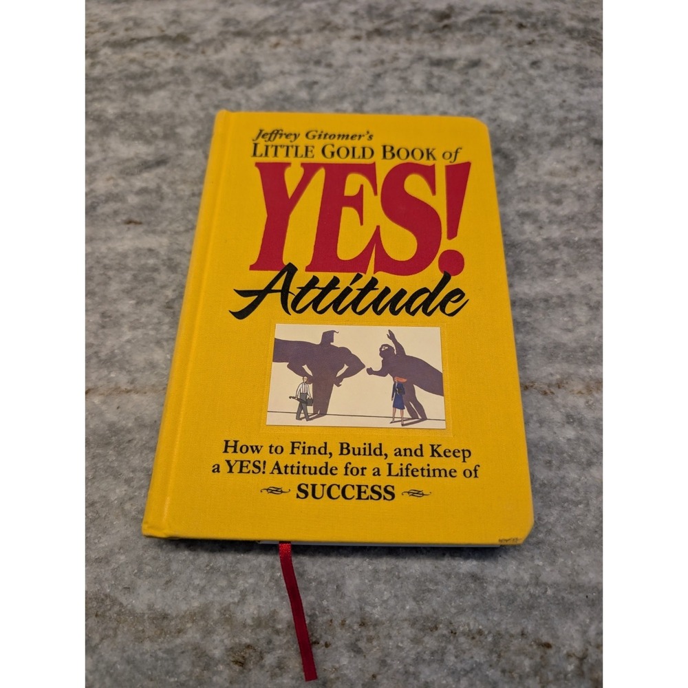 Jeffrey Gitomer's Little Gold Book of YES! Attitude‎
